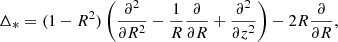 Mathematical equation: $$ \begin{aligned} \Delta _*= (1 - R^2)\left(\frac{\partial ^2}{\partial R^2} - \frac{1}{R}\frac{\partial }{\partial R} + \frac{\partial ^2}{\partial z^2}\right) -2R\frac{\partial }{\partial R}, \end{aligned} $$