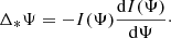 Mathematical equation: $$ \begin{aligned} \Delta _*\Psi = -I(\Psi )\frac{\mathrm{d}I(\Psi )}{\mathrm{d}\Psi }\cdot \end{aligned} $$