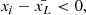 Mathematical equation: $$ \begin{aligned} x_i - \bar{x_L} < 0 ,\end{aligned} $$