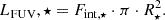 Mathematical equation: $$ \begin{aligned} L_\mathrm {FUV},\star = F_{\mathrm{int} ,\star } \cdot \pi \cdot R_\star ^2 .\end{aligned} $$