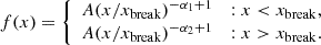 Mathematical equation: $$ \begin{aligned} f(x) = \left\{ \begin{array}{ll} A (x / x_{\rm break}) ^ {-\alpha _1+1}&: x < x_{\rm break}, \\ A (x / x_{\rm break}) ^ {-\alpha _2+1}&: x > x_{\rm break}. \\ \end{array} \right. \end{aligned} $$