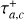Mathematical equation: $\tau _{a,e}^ + $