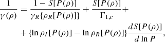 Mathematical equation: $$ \begin{aligned} \frac{1}{\gamma (\rho )}&= \frac{1 - S[ P( \rho )]}{\gamma _R \{ \rho _R[ P( \rho )] \} } + \frac{S[ P( \rho )]}{\Gamma _{1,c}} + \nonumber \\&+ \{ \ln \rho _I[ P( \rho )] - \ln \rho _R[ P( \rho )] \} \frac{d S[ P( \rho )]}{d \ln P}, \end{aligned} $$