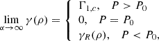 Mathematical equation: $$ \begin{aligned} \lim _{\alpha \rightarrow \infty } \gamma (\rho ) = {\left\{ \begin{array}{ll} \Gamma _{1,c} , \quad P > P_0 \\ 0 , \quad P = P_0 \\ \gamma _R(\rho ) , \quad P < P_0 , \end{array}\right.} \end{aligned} $$