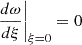 Mathematical equation: $ \left. \frac{d \omega }{d \xi} \right|_{\xi = 0}= 0 $
