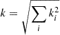 Mathematical equation: $ k=\sqrt{\sum_ik_i^2} $