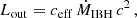 Mathematical equation: $$ \begin{aligned} L_{\rm out} = c_{\rm eff}\,\dot{M}_{\rm IBH}\,c^2\,, \end{aligned} $$