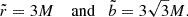 Mathematical equation: $$ \begin{aligned} \tilde{r}=3M\quad \text{ and} \quad \tilde{b}=3\sqrt{3}M. \end{aligned} $$
