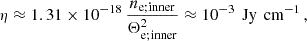 Mathematical equation: $$ \begin{aligned} \eta&\approx 1.31\times 10^{-18}\, \frac{n_{\mathrm{e} ;\mathrm{inner} }}{\Theta _{\mathrm{e;inner} }^2}\approx 10^{-3}\,\text{ Jy}\,\text{ cm}^{-1}\,, \end{aligned} $$