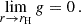 Mathematical equation: $$ \begin{aligned} \lim _{r\rightarrow r_\mathrm{H} } g=0\,. \end{aligned} $$