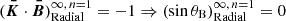Mathematical equation: $ (\boldsymbol{\bar{K}}\cdot\boldsymbol{\bar{B}})^{\infty,\,n=1}_\text{Radial}=-1\Rightarrow (\sin\theta_{\mathrm{B}})^{\infty,\,n=1}_\text{Radial}=0 $