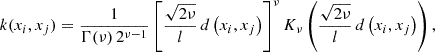 Mathematical equation: $$ \begin{aligned} k(x_i, x_j) = \frac{1}{\Gamma (\nu ) \, 2^{\nu -1 }} \left[ \frac{\sqrt{2 \nu }}{l} \, d \left(x_i, x_j \right) \right]^\nu K_\nu \left( \frac{\sqrt{2 \nu }}{l} \, d \left(x_i, x_j \right) \right), \end{aligned} $$