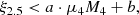 Mathematical equation: $$ \begin{aligned} \xi _{2.5} < a \cdot \mu _4 M_4 + b ,\end{aligned} $$