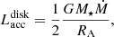 Mathematical equation: $$ \begin{aligned} L_{\rm acc}^\mathrm{disk} = \frac{1}{2}\frac{GM_{\star }\dot{M}}{R_{\rm A}}, \end{aligned} $$