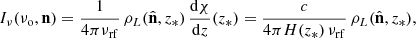 Mathematical equation: $$ \begin{aligned} I_\nu (\nu _{\rm o},\mathbf n )=\frac{1}{4\pi \nu _{\rm rf}}\, \rho _L(\hat{\mathbf{n }},z_*) \,\frac{{\mathrm{d} } \chi }{{\mathrm{d} } z}(z_*) =\frac{c}{4\pi H(z_*)\,\nu _{\rm rf}}\, \rho _L(\hat{\mathbf{n }},z_*), \end{aligned} $$