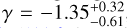 Mathematical equation: $\gamma=-1.35^{+0.32}_{-0.61}$