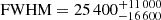 Mathematical equation: $ \mathrm{FWHM}=25\,400^{+11\,000}_{-16\,600} $