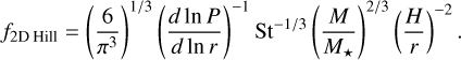 Mathematical equation: $\[f_{2 \text {D Hill }}=\left(\frac{6}{\pi^3}\right)^{1 / 3}\left(\frac{d \ln P}{d \ln r}\right)^{-1} \mathrm{St}^{-1 / 3}\left(\frac{M}{M_{\star}}\right)^{2 / 3}\left(\frac{H}{r}\right)^{-2}.\]$