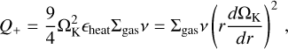 Mathematical equation: $\[Q_{+}=\frac{9}{4} \Omega_{\mathrm{K}}^2 \epsilon_{\text {heat }} \Sigma_{\text {gas }} v=\Sigma_{\text {gas }} v\left(r \frac{d \Omega_{\mathrm{K}}}{d r}\right)^2,\]$