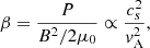 Mathematical equation: $$ \begin{aligned} \beta = \frac{P}{B^2/2\mu _0} \propto \frac{c_s^2}{v_{\rm A}^2}, \end{aligned} $$
