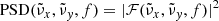 Mathematical equation: $$ \begin{aligned} \mathrm{PSD}(\tilde{\nu }_x,\tilde{\nu }_y,f) = |\mathcal{F} (\tilde{\nu }_x, \tilde{\nu }_y,f)|^2 \end{aligned} $$