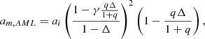 Mathematical equation: $$ \begin{aligned} a_{m, AML} = a_i \left(\frac{1 - \gamma \frac{q \Delta }{1 + q}}{1 - \Delta }\right)^{2} \left(1 - \frac{q \Delta }{1 + q}\right), \end{aligned} $$