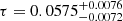 $ \tau = 0.0575_{-0.0072}^{+0.0076} $