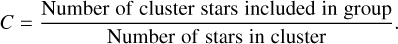 Mathematical equation: $\[C=\frac{\text {Number of cluster stars included in group}}{\text {Number of stars in cluster}}.\]$
