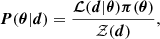 Mathematical equation: $$ \begin{aligned} \boldsymbol{P}(\boldsymbol{\theta }|\boldsymbol{d}) = \frac{\boldsymbol{\mathcal{L} }(\boldsymbol{d}|\boldsymbol{\theta }) \boldsymbol{\pi }(\boldsymbol{\theta })}{\mathcal{Z} (\boldsymbol{d})}, \end{aligned} $$