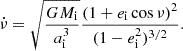 Mathematical equation: $$ \begin{aligned} \dot{\nu } = \sqrt{\frac{GM_{\mathrm{i} }}{a_{\mathrm{i} } ^3}}\frac{(1+e_{\mathrm{i} } \cos \nu )^2}{(1-e_{\mathrm{i} } ^2)^{3/2}}. \end{aligned} $$