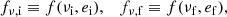 Mathematical equation: $$ \begin{aligned} f_{\nu ,\mathrm{i} } \equiv f(\nu _{\mathrm{i} },e_{\mathrm{i} }), \quad f_{\nu ,\mathrm{f} } \equiv f(\nu _{\mathrm{f} },e_{\mathrm{f} }), \end{aligned} $$