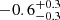 $ -0.6^{+0.3}_{-0.3} $