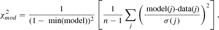 Mathematical equation: $$ \begin{aligned} \chi ^2_{mod} = \frac{1}{(1-\text{ min(model)})^2} \left[\frac{1}{n-1}\sum _{j}\left(\frac{\text{ model(}\textit{j}\text{)-data(}\textit{j})}{\sigma (j)}\right)^2\right] ,\end{aligned} $$