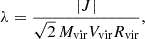 Mathematical equation: $$ \begin{aligned} \lambda = \frac{|J|}{\sqrt{2} \, M_{\text{vir}} V_{\text{vir}} R_{\text{vir}}}, \end{aligned} $$