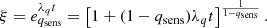 Mathematical equation: $$ \begin{aligned} \xi = e_{q_{\rm sens}}^{\lambda _{q} t} = \left[ 1 + (1 - q_{\rm sens})\lambda _q t \right]^{\frac{1}{1 - q_{\rm sens}}}. \end{aligned} $$