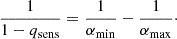 Mathematical equation: $$ \begin{aligned} \frac{1}{1 - q_{\rm sens}} = \frac{1}{\alpha _{\rm min}} - \frac{1}{\alpha _{\rm max}}\cdot \end{aligned} $$