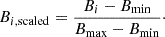 Mathematical equation: $$ \begin{aligned} B_{i,\mathrm{scaled}} = \frac{B_i-B_{\mathrm{min}}}{B_{\mathrm{max}}-B_{\mathrm{min}}}\cdot \end{aligned} $$