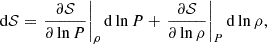 Mathematical equation: $$ \begin{aligned} \mathrm{d}\mathcal{S} = \left.\frac{\partial \mathcal{S} }{\partial \ln P} \right|_{\rho } \mathrm{d}\ln P + \left.\frac{\partial \mathcal{S} }{\partial \ln \rho } \right|_{P} \mathrm{d} \ln \rho , \end{aligned} $$