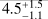 $\[$4.5_{-1.1}^{+1.5}$\]$