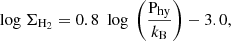 Mathematical equation: $$ \begin{aligned} {\text{ log}}\ \Sigma _{\rm H_2}&=0.8\ {\text{ log}}\ \left({\frac{\mathrm{P}_{\rm hy}}{k_{\rm B}}}\right)-3.0,\end{aligned} $$