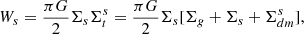 Mathematical equation: $$ \begin{aligned} W_s={\pi G \over 2} \Sigma _s \Sigma _t^s = { \pi G \over 2} \Sigma _s [\Sigma _g + \Sigma _s + \Sigma _{dm}^s ],\end{aligned} $$