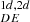 Mathematical equation: $ _{DE}^{1d,2d} $