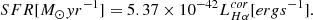 Mathematical equation: $$ \begin{aligned} SFR [M_\odot yr^{-1} ] = 5.37\times 10^{-42} L_{H\alpha }^{cor} [erg s^{-1}] .\end{aligned} $$