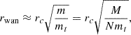 Mathematical equation: $$ \begin{aligned} r_{\rm wan}\approx r_c\sqrt{\frac{m}{m_t}}=r_c\sqrt{\frac{M}{Nm_t}}, \end{aligned} $$