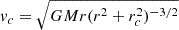 Mathematical equation: $ v_c=\sqrt{GMr(r^2+r_c^2)^{-3/2}} $