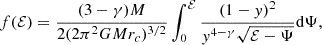 Mathematical equation: $$ \begin{aligned} f(\mathcal{E} )=\frac{(3-\gamma )M}{2(2\pi ^2GMr_c)^{3/2}}\int _0^\mathcal{E} \frac{(1-y)^2}{y^{4-\gamma }\sqrt{\mathcal{E} -\Psi }}\mathrm{d}\Psi , \end{aligned} $$