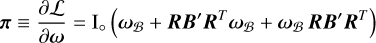 Mathematical equation: $\pi \equiv {{\partial L} \over {\partial \omega }} = {I_ \circ }\left( {{\omega _B} + RB'\,{R^T}\,{\omega _B} + {\omega _B}\,RB'\,{R^T}} \right)$