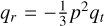 Mathematical equation: ${q_r} = - {1 \over 3}{p^2}{q_t}$
