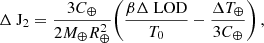 Mathematical equation: $$ \begin{aligned} \Delta \text{ J}_2 = \frac{3C_{\oplus }}{2M_{\oplus }R_{\oplus }^2}\bigg (\frac{\beta \Delta \text{ LOD}}{T_0}-\frac{\Delta {T}_{\oplus }}{3C_{\oplus }}\bigg )\, , \end{aligned} $$