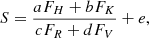 Mathematical equation: $$ \begin{aligned} S = \frac{aF_H+bF_K}{cF_R+dF_V}+e, \end{aligned} $$